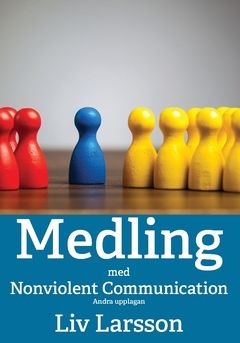 Medling med Nonviolent Communication : Andra upplagan | 2:a upplagan
