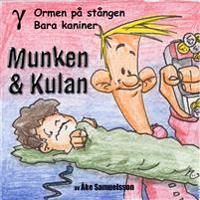Munken & Kulan GAMMA, Ormen på stången ; Bara kaniner | 0:e upplagan