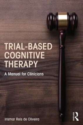 Trial-based cognitive therapy - a manual for clinicians | 1:a upplagan