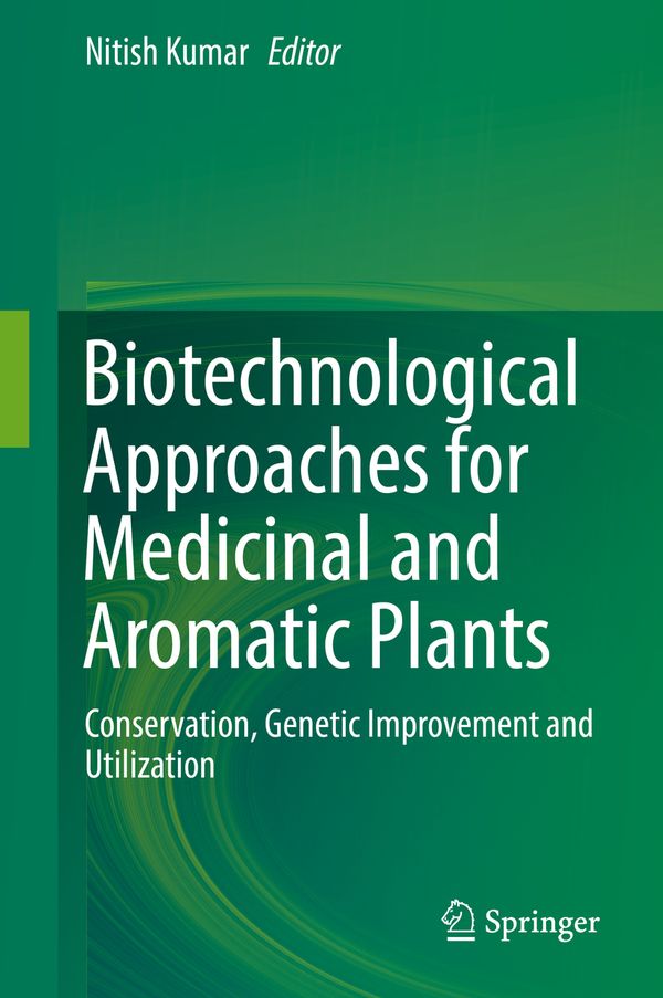 Biotechnological Approaches for Medicinal and Aromatic Plants | 1:a upplagan