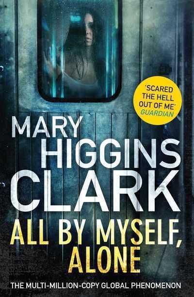 All by Myself, Alone - Mary Higgins Clark