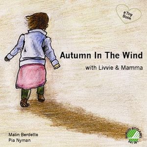 Autumn In The Wind with Livvie & Mamma | 1:a upplagan