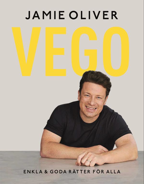 Jamie Oliver Vego : Enkla och goda rätter för alla | 0:e upplagan