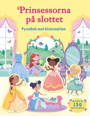 Prinsessorna på slottet: pysselbok med klistermärken