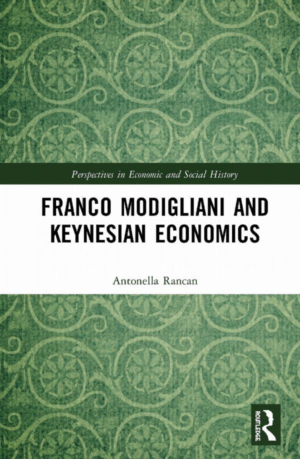 Franco Modigliani and Keynesian Economics | 1:a upplagan