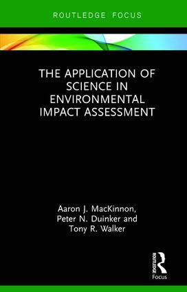 The Application of Science in Environmental Impact Assessment | 1:a upplagan