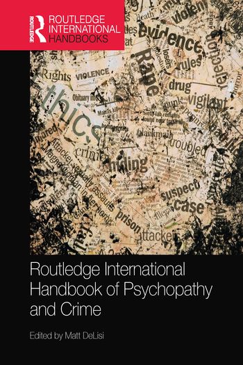 Routledge International Handbook of Psychopathy and Crime | 1:a upplagan