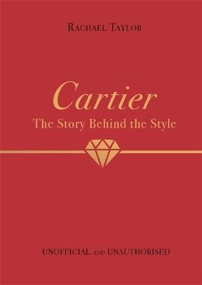 Cartier: The Story Behind the Style | 0:e upplagan