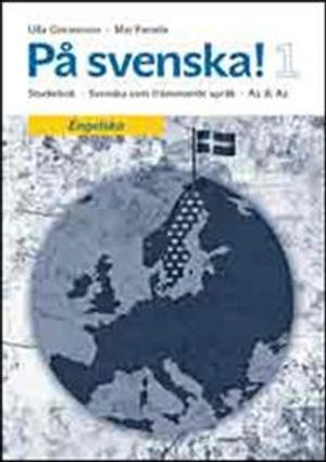 På svenska! 1 studiebok engelska | 3:e upplagan