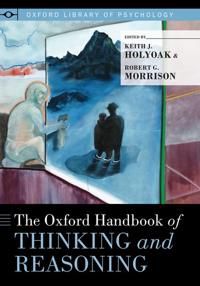 The Oxford Handbook of Thinking and Reasoning | 0:e upplagan