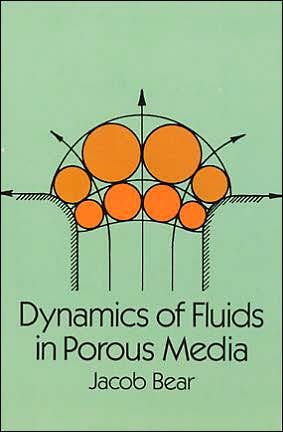 Dynamics of Fluids in Porous Media - Bear Jaco