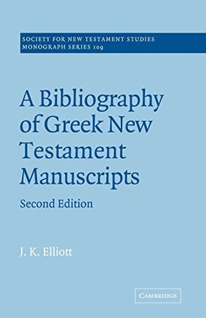 A Bibliography of Greek New Testament Manuscripts