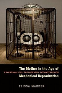 The Mother in the Age of Mechanical Reproduction