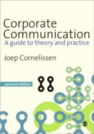 Corporate Communication: A Guide to Theory and Practice |  2:e upplagan