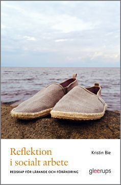 Reflektion i socialt arbete | 1:a upplagan