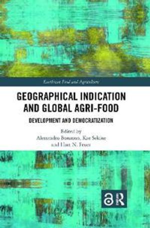 Geographical Indication and Global Agri-Food | 1:a upplagan