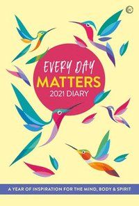 Every Day Matters 2021 Pocket Diary - A Year of Inspiration for the Mind, B