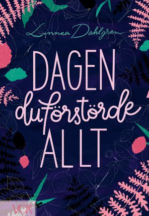 Dagen du förstörde allt | 1:a upplagan