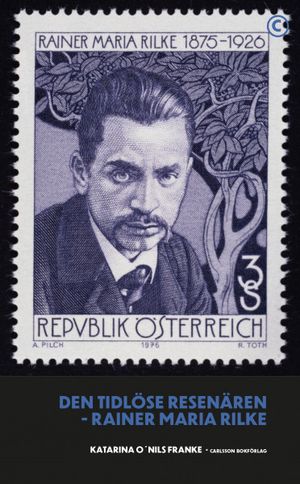 Den tidlöse resenären - Rainer Maria Rilke