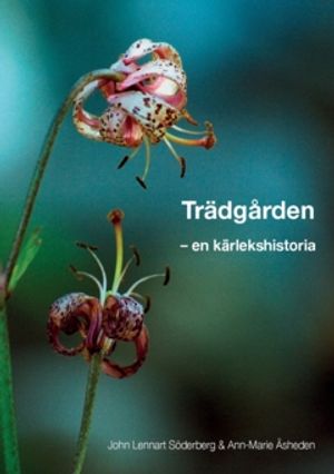 Trädgården : En kärlekshistoria