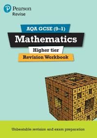 REVISE AQA GCSE (9-1) Mathematics Higher Revision Workbook | 0:e upplagan