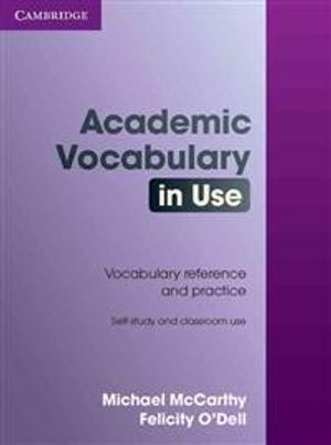 Academic Vocabulary in Use with Answers | 1:a upplagan