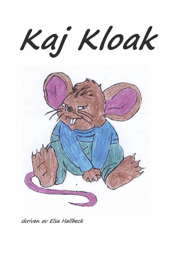 Kaj Kloak | 1:a upplagan