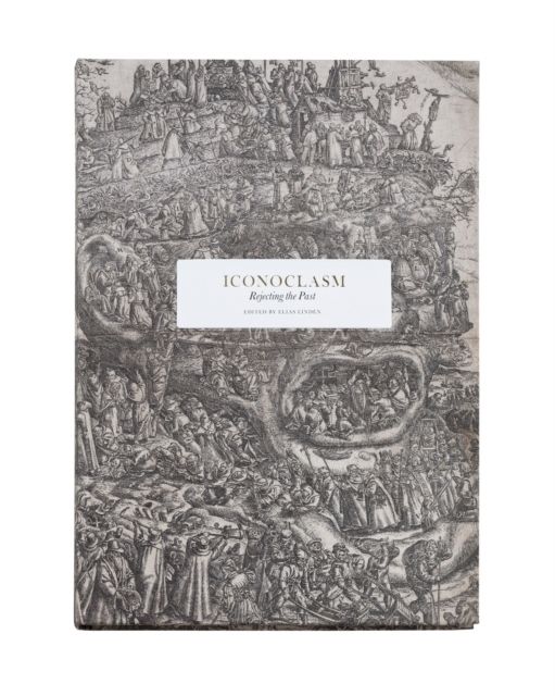 Iconoclasm: rejecting the past | 0:e upplagan