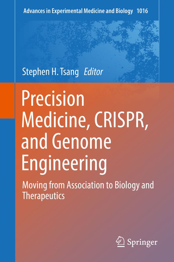 Precision Medicine, CRISPR, and Genome Engineering | 1:a upplagan