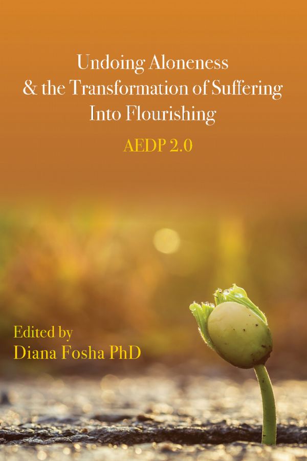 Undoing Aloneness and the Transformation of Suffering Into Flourishing | 0:e upplagan