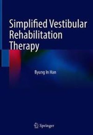 Simplified Vestibular Rehabilitation Therapy | 1:a upplagan