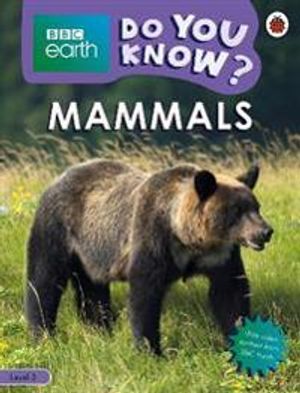 Do You Know? Level 3 – BBC Earth Mammals