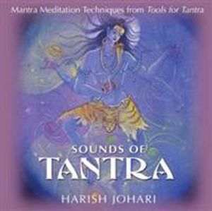 Sounds of tantra - mantra meditation techniques from tools for tantra