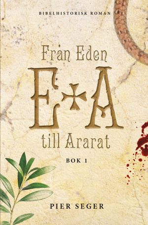 Från Eden till Ararat; bok 1