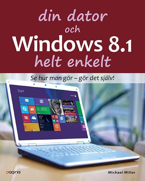 Din dator och Windows 8.1 Helt enkelt | 1:a upplagan