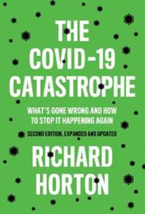 The COVID–19 Catastrophe |  2:e upplagan