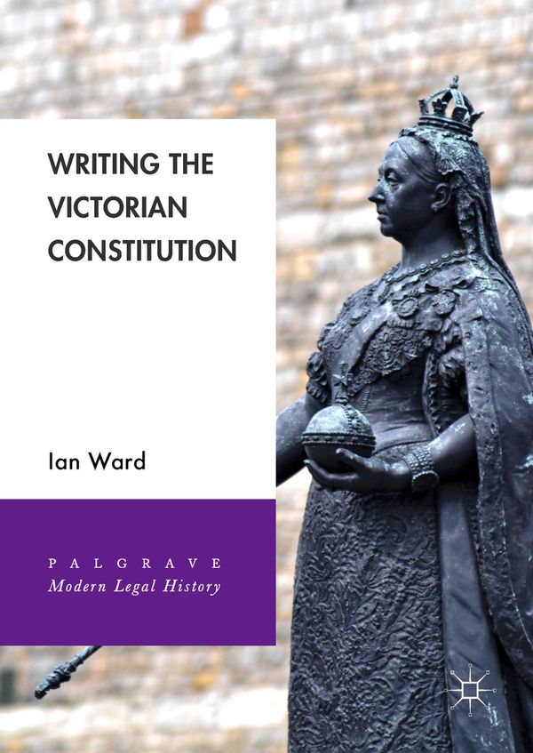 Writing the Victorian Constitution | 1:a upplagan