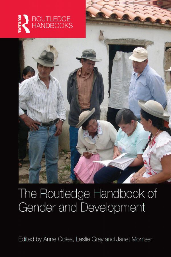 The Routledge Handbook of Gender and Development | 1:a upplagan