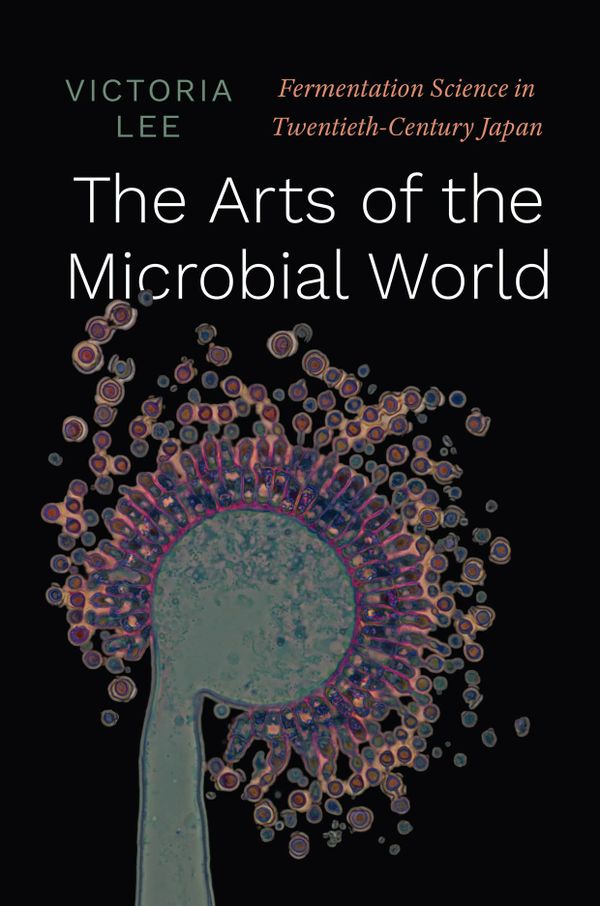 The Arts of the Microbial World | 0:e upplagan