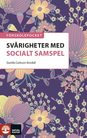 Förskolepocket Svårigheter med socialt samspel | 1:a upplagan