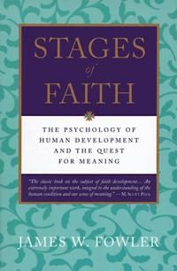 Stages of Faith - The Psychology of Human Development and the Quest for Meaning | 0:e upplagan