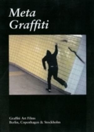 Metagraffiti : graffiti art films | 1:a upplagan