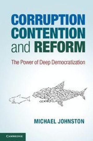 Corruption, Contention, and Reform