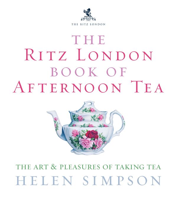 The Ritz London Book Of Afternoon Tea | 0:e upplagan