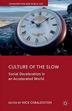 Culture of the Slow | 1:a upplagan