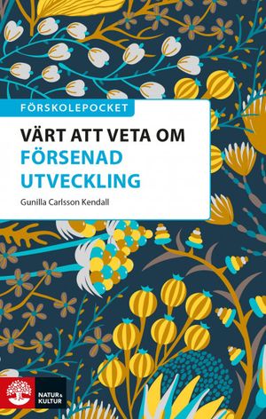 Förskolepocket Värt att veta om försenad utvecklin | 1:a upplagan