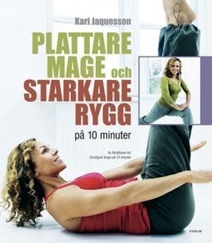 Plattare mage och starkare rygg på 10 minuter