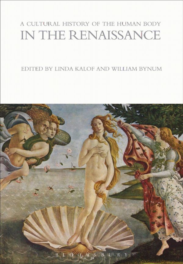 A Cultural History of the Human Body in the Renaissance | 0:e upplagan
