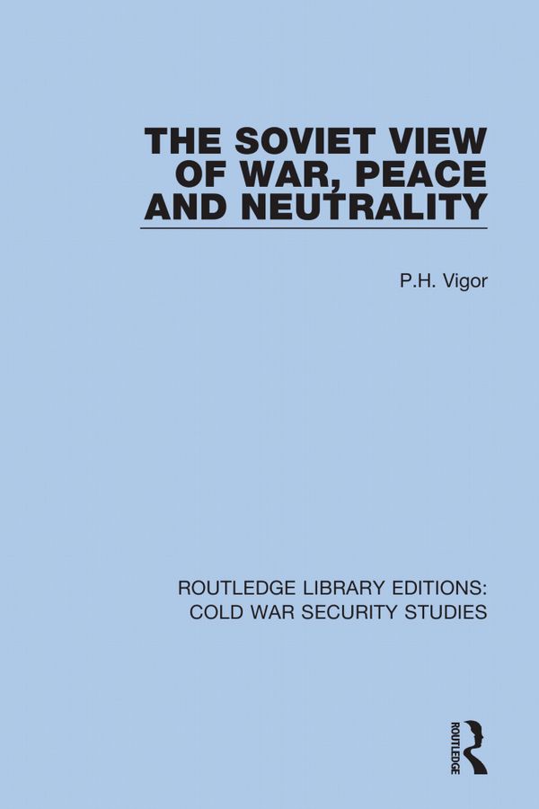 The Soviet View of War, Peace and Neutrality | 1:a upplagan