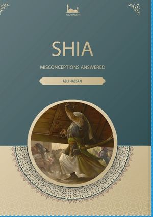 Shia Misconceptions Answered | 1:a upplagan